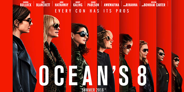 Ocean’s 8 quy tụ hàng loạt sao nữ đình đám, mọt phim nhất định không thể bỏ qua