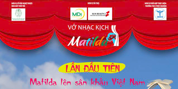Vở nhạc kịch "Matilda" chính thức công diễn lần đầu tiên tại Việt Nam