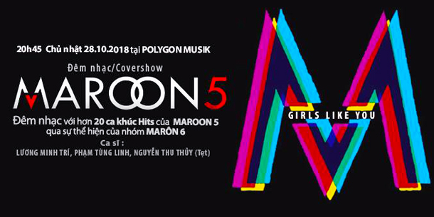Đêm nhạc Maroon 5 - Girls like you - Cover show