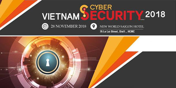 Hội thảo Vietnam Cyber Security 2018