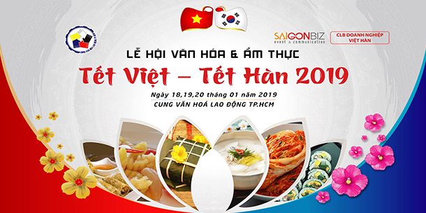 Lễ Hội Văn Hóa & Ẩm Thực Tết Việt - Tết Hàn 2019