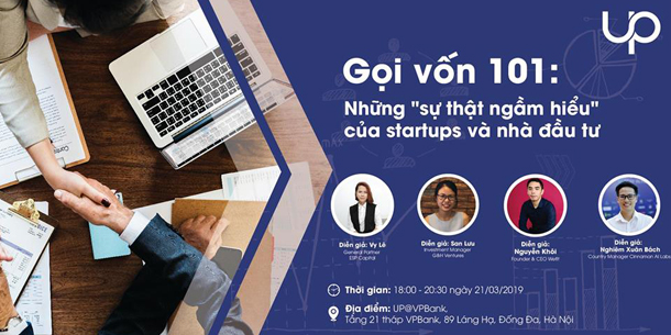 Workshop Gọi vốn 101: Những sự thật ngầm hiểu của Startups & Nhà đầu tư