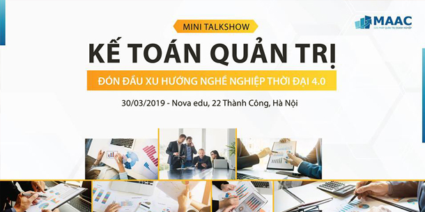 Talkshow Kế toán quản trị - Đón đầu xu hướng nghề nghiệp thời đại 4.0