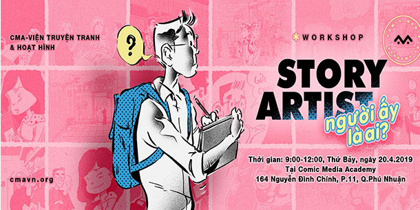 Workshop: "Story Artist - Người Ấy Là Ai?" 2019 (Miễn Phí Tham Dự)