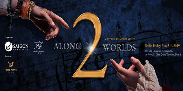 Chương trình hòa nhạc: Along The Two Worlds