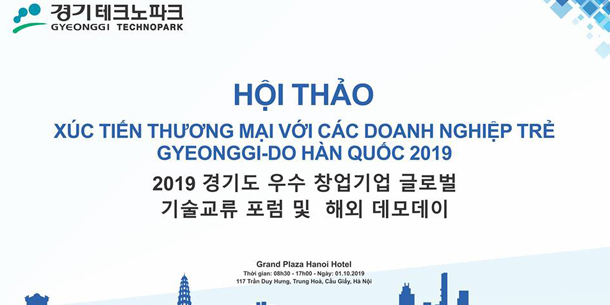 Hội thảo xúc tiến thương mại với các doanh nghiệp trẻ Gyeonggi-do Hàn Quốc 2019