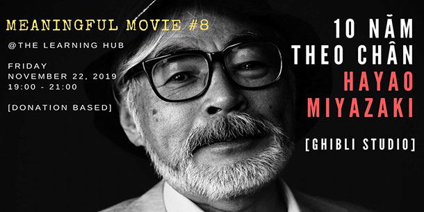 Sự Kiện Chiếu Phim "10 Năm Theo Chân Hayao Miyazaki" 2019