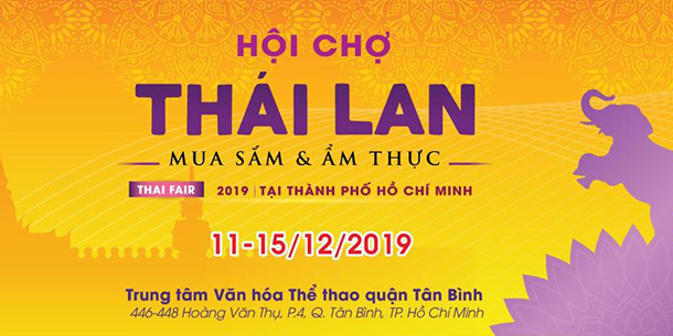 Hội chợ Thái Lan - Mua sắm & Ẩm thực 2019 tại Tp. HCM (Lần 3)