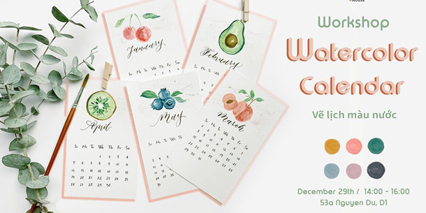 Workshop: Vẽ lịch màu nước - Watercolor Desk Calendar