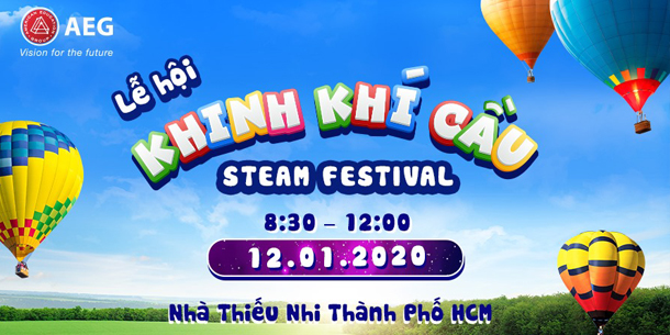 STEAM Festival - Lễ hội khinh khí cầu đầu tiên ở HCM