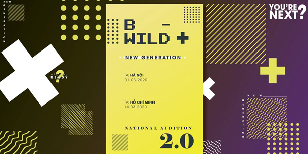Cuộc thi nhảy: B-Wild's National Audition 2.0 tại Hà Nội và Hồ Chí Minh