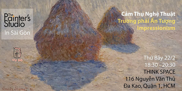 Art Talk: Trường Phái Ấn Tượng - TPS in Sài Gòn