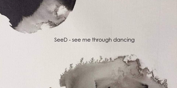 Workshop SeeD: See me through Dancing