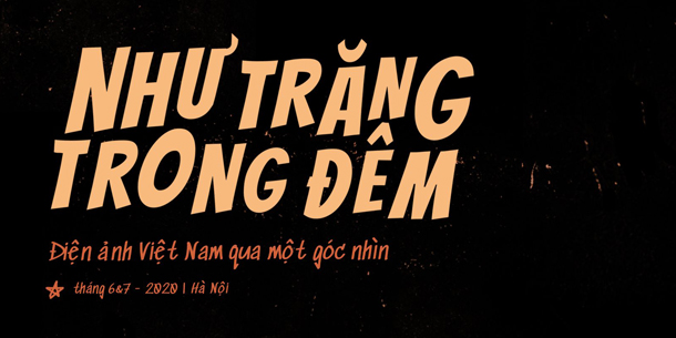 Như Trăng Trong Đêm: Điện ảnh Việt Nam qua một góc nhìn