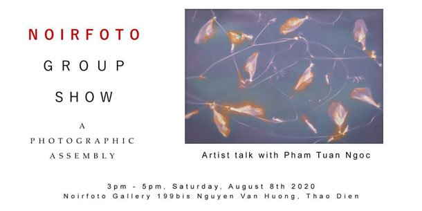 Artist Talk - Pham Tuan Ngoc - Noirfoto Group Show