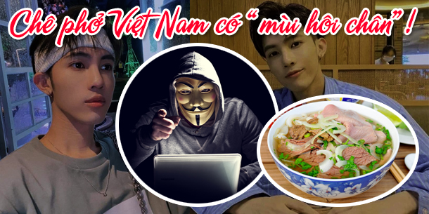 Chê Phở Việt Nam có "mùi hôi chân", nam người mẫu nổi tiếng Trung Quốc bị hack luôn Fanpage Facebook và tài khoản Weibo trong vòng 1 nốt nhạc