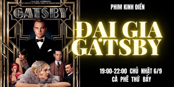 Chiếu phim kinh điển: Đại gia Gatsby