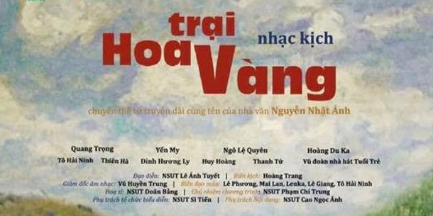 Công diễn lần đầu vở nhạc kịch "Trại hoa vàng" - Nguyễn Nhật Ánh - Vé về với tuổi thơ