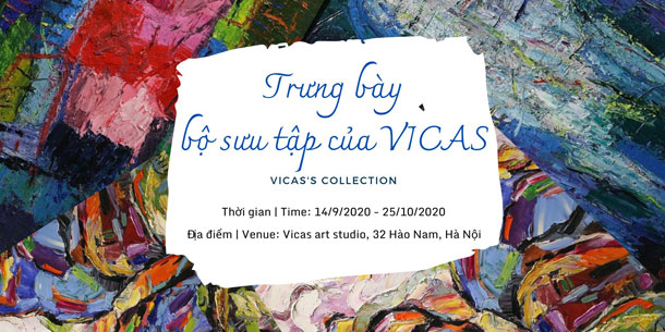 Triển lãm: Trưng bày bộ sưu tập của VICAS