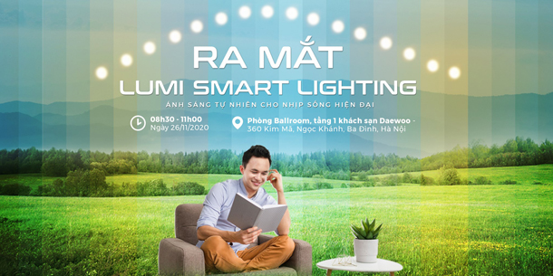 Ra mắt giải pháp Chiếu sáng thông minh Lumi Smart Lighting