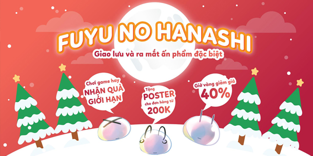 Offline - Fuyu No Hanashi: Giao lưu và ra mắt ấn phẩm đặc biệt