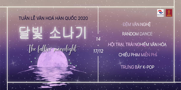 Tuần lễ văn hóa Hàn Quốc 2020 "달빛 소나기 - The Fallin' Moonlight"