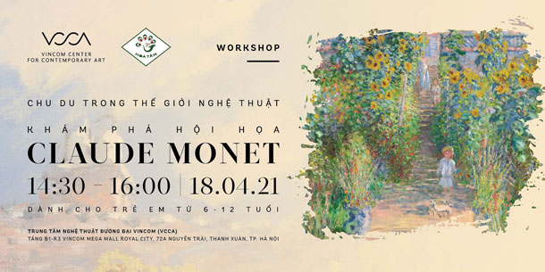 Workshop chu du trong thế giới nghệ thuật tìm hiểu danh họa Claude Monet