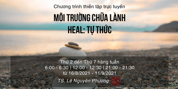 Đăng ký tham gia chương trình Thiền tập trực tuyến - Heal: Tự Thức