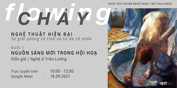 FLOWING/CHẢY: Nghệ thuật hiện đại | Nguồn sáng mới trong hội họa