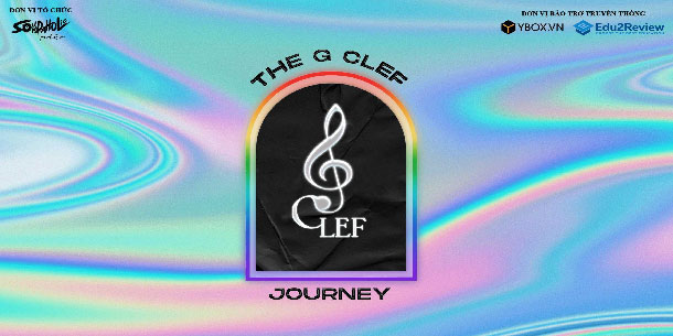 Sự kiện: The G Clef Journey - Chuỗi Video Hành Trình Âm Nhạc Của Các Nghệ Sĩ Trẻ Tại Việt Nam