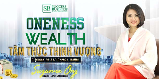 Sự kiện miễn phí - Oneness Wealth - Tâm thức Thịnh vượng