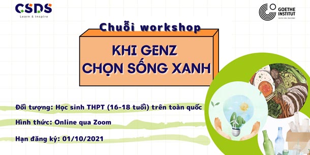 Chuỗi Workshops trực tuyến - Khi GenZ chọn sống xanh