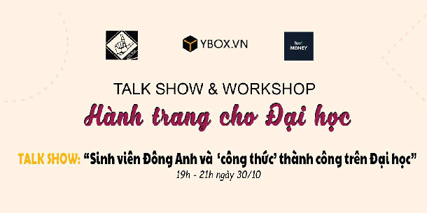 Chuỗi Talkshow - Workshop "Hành Trang Cho Đại Học" 