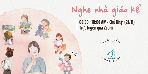 Talkshow Nghe nhà giáo kể - Vòng tròn 21.11