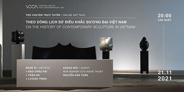 Trò chuyện nghệ sĩ "Theo dòng lịch sử điêu khắc đương đại Việt Nam"