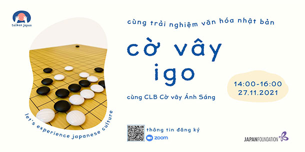 Trải nghiệm văn hóa Nhật Bản  Workshop 2: Cờ vây (IGO)