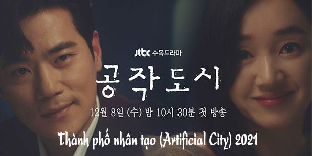 Review phim Hàn Quốc Artificial City - Thành Phố Nhân Tạo 2021