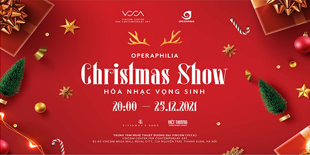 Sự kiện Operaphilia: Christmas  show  - Hòa nhạc vọng sinh