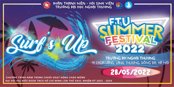Lễ hội mùa hè FTU Summer Festival 2022 - SURF'S UP