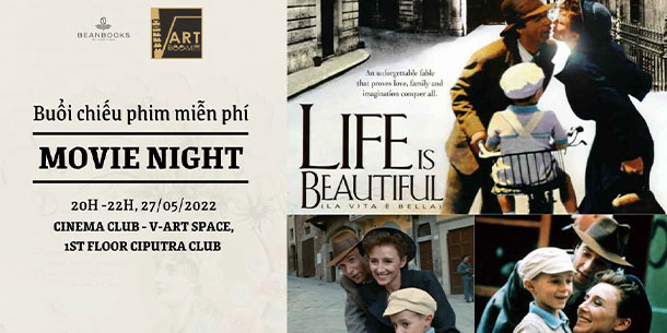 Cinema Club: Buổi chiếu phim miễn phí - Life Is Beautiful