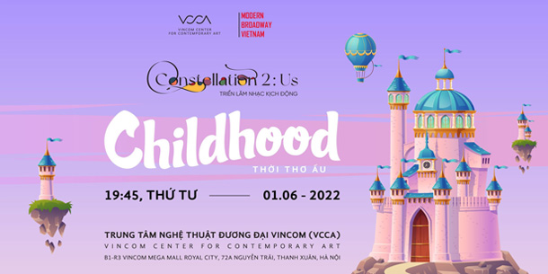 Chương trình nhạc kịch Broadway - CHILDHOOD | Thời thơ ấu