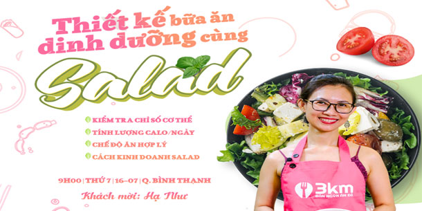 Workshop: Thiết Kế Bữa Ăn Dinh Dưỡng Cùng Salad 2022