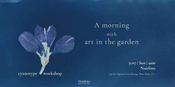 Noirfoto Cyanotype Workshop July - Workshop nghệ thuật đặc biệt tháng 7 