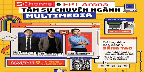 Talkshow: Schannel & FPT Arena - "Tâm Sự Chuyện Ngành Multimedia"