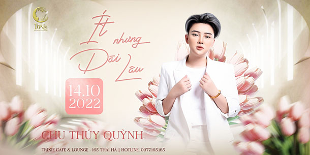Minishow Chu Thúy Quỳnh - Ít Nhưng Dài Lâu - Ngày 14.10.2022
