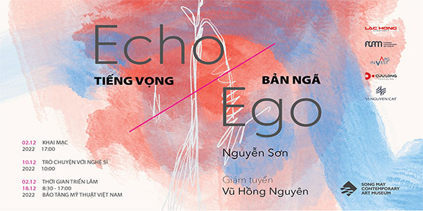 Triển lãm TIẾNG VỌNG/BẢN NGÃ | ECHO/EGO - NGUYỄN SƠN
