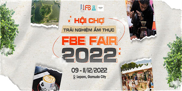 Hội chợ trải nghiệm ẩm thực - FBE FAIR 2022