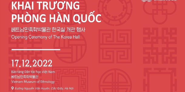 Sự kiện khai trương Phòng Hàn Quốc tại Bảo tàng Dân tộc học Việt Nam