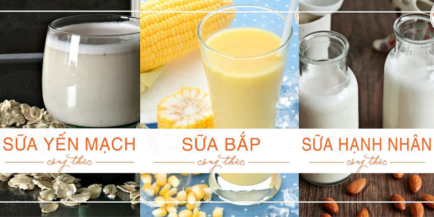 Cẩm nang ẩm thực - 10 cách làm sữa hạt vừa ngon - dinh dưỡng vừa dễ làm tại nhà