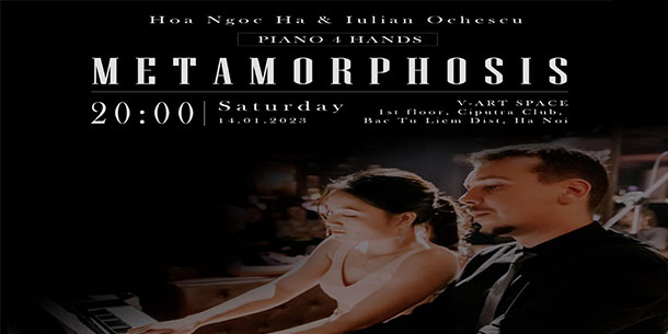 Chương trình hòa nhạc METAMORPHOSIS - Hoa Ngọc Hà & Iulian Ocheseu
